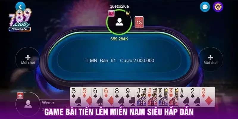 Game bài tiến lên miền nam siêu hấp dẫn