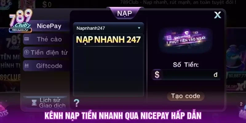 Kênh nạp tiền nhanh qua Nicepay hấp dẫn