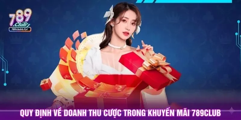 Quy định về doanh thu cược trong khuyến mãi 789club